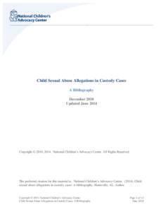 ____________________________________________________________________________________________________________  Child Sexual Abuse Allegations in Custody Cases A Bibliography December 2010 Updated June 2014