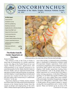 ONCORHYNCHUS  Newsletter of the Alaska Chapter, American Fisheries Society Vol.  XXXII  Fall 2012