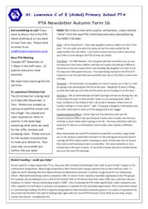 St. Lawrence C of E (Aided) Primary School PTA  PTA Newsletter Autumn Term 1b o tsmetngsay?NmstmexPTmIf you want to drop a line to the PTA about anything at all, we want