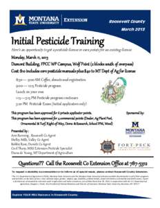 Roosevelt County March 2013 Initial Pesticide Training  Here’s an opportunity to get a pesticide license or earn points for an existing license.
