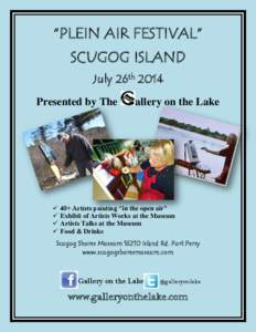 “PLEIN AIR FESTIVAL” SCUGOG ISLAND July 26th 2014 Presented by The  