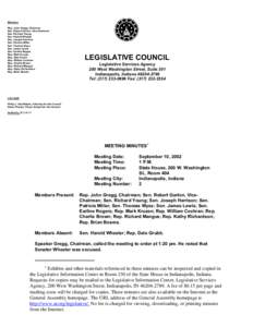 Members Rep. John Gregg, Chairman Sen. Robert Garton, Vice-Chairman Sen. Richard Young Sen. Harold Wheeler Sen. Joseph Harrison