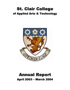 St. Clair College of Applied Arts & Technology Annual Report April 2003 – March 2004
