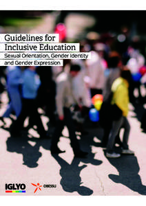 Guidelines for 		Inclusive Education Sexual Orientation, Gender Identity 		 and Gender Expression