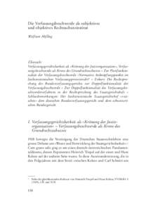 Die Verfassungsbeschwerde als subjektives und objektives Rechtsschutzinstitut Wolfram Höfling Übersicht Verfassungsgerichtsbarkeit als «Krönung der Justizorganisation», Verfassungsbeschwerde als Krone des Grundrecht