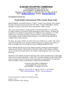 ALABAMA SECURITIES COMMISSION 770 WASHINGTON AVE, SUITE 570 MONTGOMERY, ALABAMA[removed]Telephone: ([removed]or[removed]Fax: ([removed]Email: [removed]. Website: www.asc.state.al.us FOR IMM