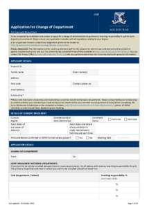 GS3F  Application for Change of Department For Graduate Researchers To be completed by candidates who wishes to apply for a change of administrative department or teaching responsibility % split for joint department enro