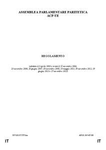 ASSEMBLEA PARLAMENTARE PARITETICA ACP-UE REGOLAMENTO  (adottato il 3 aprile 2003 e rivisto il 25 novembre 2004,