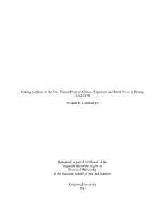 Making the State on the Sino-Tibetan Frontier: Chinese Expansion and Local Power in Batang, [removed]William M. Coleman, IV