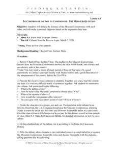 Lincoln–Douglas debate / Brief / Abraham Lincoln / Abolitionism / Missouri Compromise / Compromise / Politics of the United States / Politics / Arguments / Debate / Critical thinking