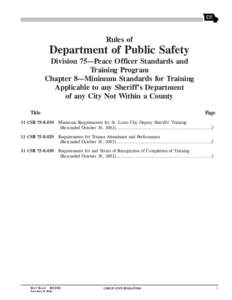 Rules of  Department of Public Safety Division 75—Peace Officer Standards and Training Program Chapter 8—Minimum Standards for Training