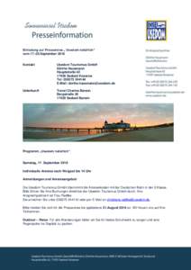 Einladung zur Pressereise „ Usedom natürlich“ vomSeptember 2016 Kontakt  Usedom Tourismus GmbH
