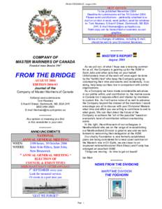 FROM THE BRIDGE - AugustNEXT EDITION To be published November 2004 Deadline for submissions will be 15 OctoberPlease send contributions - preferably attached to email or on disk in word, word perfect, word 