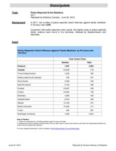 StatsUpdate Topic Police-Reported Crime Statistics 2011 Released by Statistics Canada – June 25, 2013