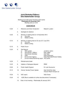 Joint Berkeley/Oldbury Site Stakeholder Group Meeting to be held at the Thornbury Golf Centre Wednesday 05 November 2014 Meeting starts at 13.00