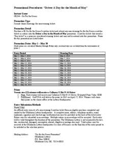 Promotional Procedures: “Driver A Day for the Month of May” Instant Game OK344 - Go For the Green Promotion Type Second chance drawings for non-winning tickets