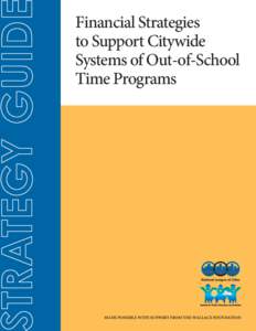 Financial Strategies to Support Citywide Systems of Out of School Time & After School Programs