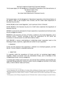 Public safety / Emergency management / Frontex / Ilkka Laitinen / United States Department of Homeland Security / European Union / Homeland security / Homeland Security Act / Government / Agencies of the European Union / Border guards