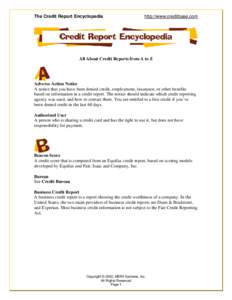 The Credit Report Encyclopedia  http://www.creditbase.com All About Credit Reports from A to Z