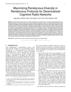 IEEE TRANSACTIONS ON MOBILE COMPUTING, VOL. , NO.  1 Maximizing Rendezvous Diversity in Rendezvous Protocols for Decentralized