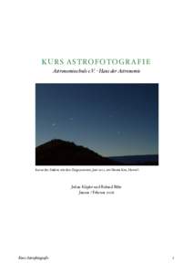 KU RS A STROFOT OGRAFIE Astronomieschule e.V. - Haus der Astronomie Kreuz des Südens mit den Zeigersternen, Juni 2012, am Mauna Kea, Hawai‘i  Julian Köpke und Roland Bähr