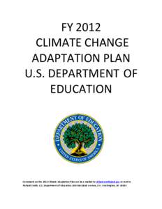 FY 2012 Climate Change Adaptation Plan U.S. Department of Education -- February[removed]PDF)