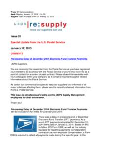 From: SM Communications Sent: Monday, January 12, 2015 1:30 PM Subject: USPS re:supply Issue 20 January 12, 2015 Issue 20 Special Update from the U.S. Postal Service