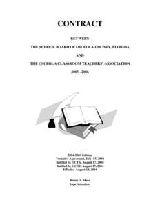 CONTRACT BETWEEN THE SCHOOL BOARD OF OSCEOLA COUNTY, FLORIDA AND THE OSCEOLA CLASSROOM TEACHERS’ ASSOCIATION[removed]