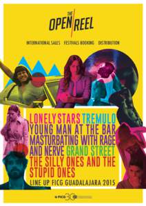 INTERNATIONAL SALES FESTIVALS BOOKING DISTRIBUTION  LONELY STARS TREMULO YOUNG MAN AT THE BAR MASTURBATING WITH RAGE AND NERVE GRAND STREET