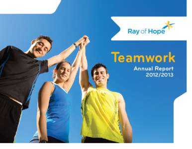 Teamwork Annual Report FROM THE CEO: Mission Remains the Same, Game Plan Changes