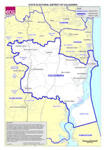 STATE ELECTORAL DISTRICT OF CALOUNDRA LEGEND BRISBANE CENTRAL Adjacent District District Boundary Suburb / Locality