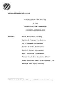 AGENDA DOCUMENT NOA  MINUTES OF AN OPEN MEETING OF THE FEDERAL ELECTION COMMISSION THURSDAY, MARCH 19, 2015