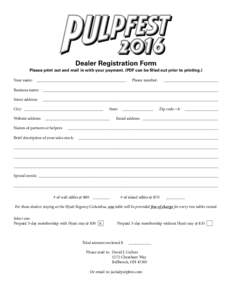 Dealer Registration Form Please print out and mail in with your payment. (PDF can be filled out prior to printing.) Your name: ___________________________________________ Phone number: