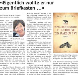 «Eigentlich wollte er nur zum Briefkasten ...» ................................................... von susi fischli benz, Leiterin gemeindebibliothek hausen