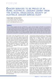 FO R U M CANCER SERVICES TO BE PROUD OF IN RURAL AUSTRALIA : LESSONS LEARNT FROM THE CLINICAL ONCOLOGICAL SOCIETY OF