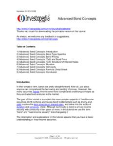 Updated[removed]Advanced Bond Concepts http://www.investopedia.com/university/advancedbond/ Thanks very much for downloading the printable version of this tutorial. As always, we welcome any feedback or suggestions.
