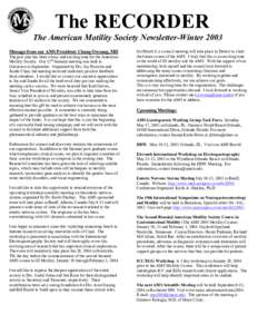 The RECORDER The American Motility Society Newsletter-Winter 2003 Message from our AMS President: Chung Owyang, MD The past year has been a busy and exciting time for the American Motility Society. Our 12th biennial meet