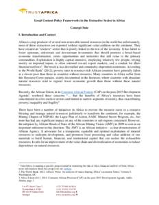 Local Content Policy Frameworks in the Extractive Sector in Africa Concept Note I. Introduction and Context Africa is a top producer of several non-renewable natural resources in the world but unfortunately, most of thes