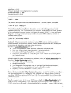 CONSTITUTION Western Kentucky University Parents Association Established March 17, 2001 Ratified March 28th, 2014  Article I – Name