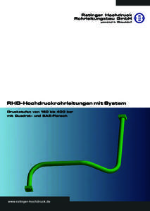 Ratinger Hochdruck Rohrleitungsbau GmbH powered in Düsseldorf RHD-Hochdruckrohrleitungen mit System Druckstufen von 160 bis 400 bar