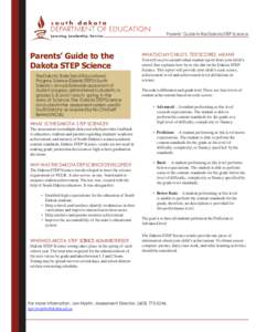 Parents’ Guide to the Dakota STEP Science  Parents’ Guide to the Dakota STEP Science The Dakota State Test of Educational Progress Science (Dakota STEP) is South