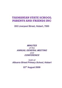 TASMANIAN STATE SCHOOL PARENTS AND FRIENDS INC 202 Liverpool Street, Hobart, 7000 MINUTES of the