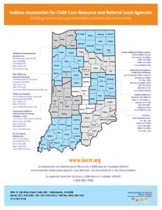 Indiana Association for Child Care Resource and Referral Local Agencies Building networks to support families, providers and communities Early Childhood Alliance (ECA[removed]Fairﬁeld Avenue Fort Wayne, IN 46807