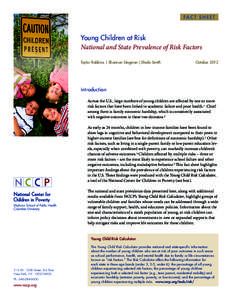 FA C T S H E E T  Young Children at Risk National and State Prevalence of Risk Factors Taylor Robbins | Shannon Stagman |Sheila Smith