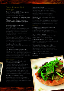 Great Shunner Fell Package Two Courses £11.95 per guest (starter and main course or main course and dessert)