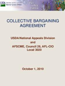 COLLECTIVE BARGAINING AGREEMENT USDA/National Appeals Division and AFSCME, Council 26, AFL-CIO Local 3020