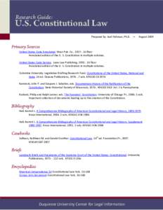 Research Guide:  U.S. Constitutional Law Prepared by: Joel Fishman, Ph.D. ~  August 2009