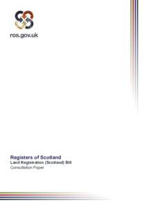 Registers of Scotland  Land Registration (Scotland) Bill Consultation Paper  Contact