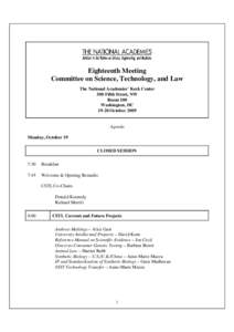 Eighteenth Meeting Committee on Science, Technology, and Law The National Academies’ Keck Center 500 Fifth Street, NW Room 100 Washington, DC