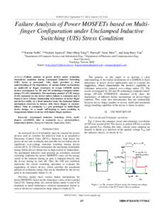 SISPAD 2012, September 5-7, 2012, Denver, CO, USA  Failure Analysis of Power MOSFETs based on Multifinger Configuration under Unclamped Inductive Switching (UIS) Stress Condition **Karuna Nidhia, **Neelam Agarwala, Shao-